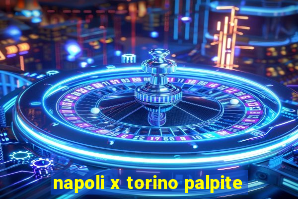 napoli x torino palpite